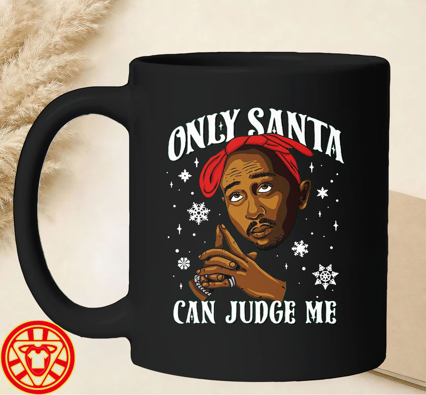 Only Santa Can Judge Me Tupac Christmas mug-design