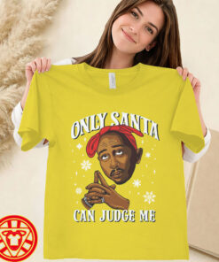 Only Santa Can Judge Me Tupac Christmas women-design