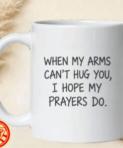 When My Arms Can't Hug You mug-design