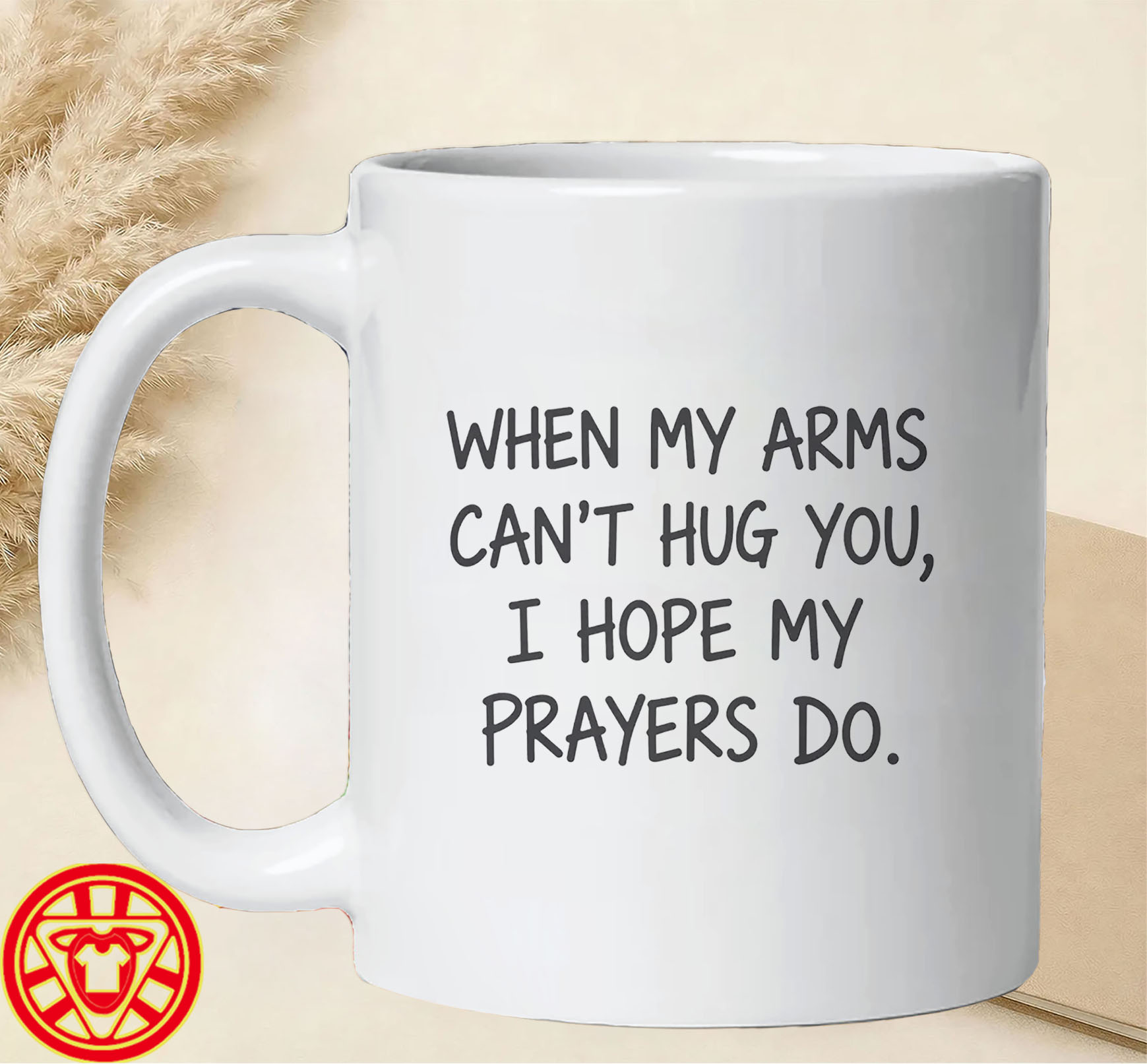 When My Arms Can't Hug You mug-design