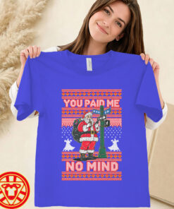 You Paid Me No Mind Ugly women-design